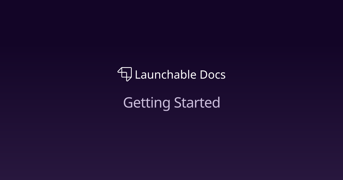 Getting Started | Launchable Docs