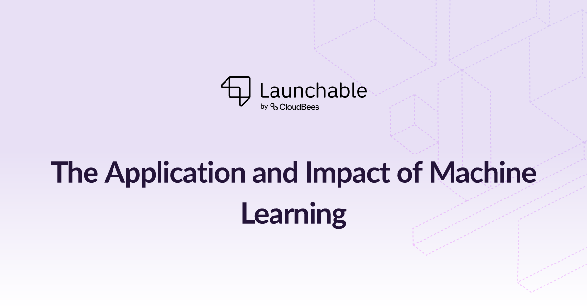 The Application and Impact of Machine Learning